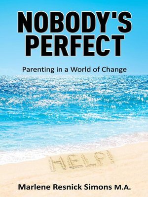 cover image of Nobody's Perfect-Parenting in a World of Change